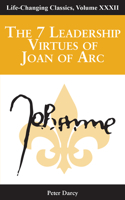 7 Leadership Virtues of Joan of Arc