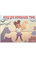 Girls Like Dinosaurs Too!
