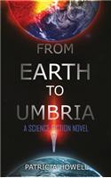 From Earth to Umbria: A Science Fiction Novel