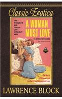 A Woman Must Love: (12 Classic Erotica)