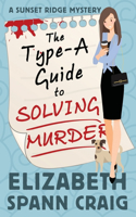 Type-A Guide to Solving Murder