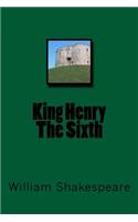 King Henry The Sixth