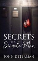 Secrets of a Simple Man