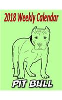 2018 Weekly Calendar Pit Bull