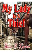 My Lady Is A Thief