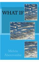 What If