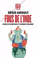 Fous de l'inde. - delires d occidentaux et sentiment oceanique