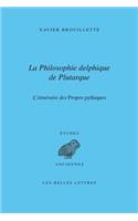 La Philosophie Delphique de Plutarque. l'Itineraire Des Dialogues Pythiques