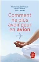 Comment NE Plus Avoir Peur En Avion