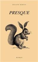 Presque