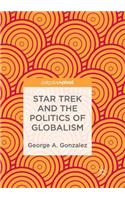 Star Trek and the Politics of Globalism