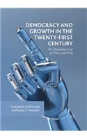 Democracy and Growth in the Twenty-first Century: The Diverging Cases of China and Italy