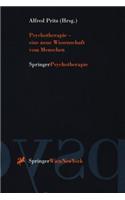 Psychotherapie -- Eine Neue Wissenschaft Vom Menschen