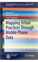 Mapping Urban Practices Through Mobile Phone Data