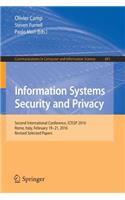 Information Systems Security and Privacy: Second International Conference, Icissp 2016, Rome, Italy, February 19-21, 2016, Revised Selected Papers