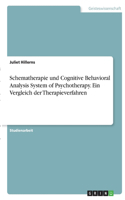 Schematherapie und Cognitive Behavioral Analysis System of Psychotherapy. Ein Vergleich der Therapieverfahren