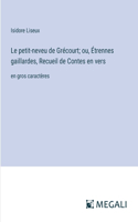 petit-neveu de Grécourt; ou, Étrennes gaillardes, Recueil de Contes en vers