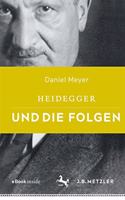 Heidegger Und Die Folgen