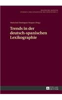 Trends in Der Deutsch-Spanischen Lexikographie