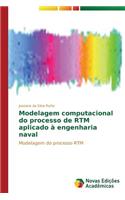 Modelagem computacional do processo de RTM aplicado à engenharia naval