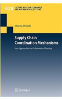 Supply Chain Coordination Mechanisms