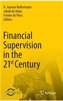 Financial Supervision in the 21st Century