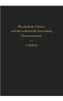 Physikalische Chemie und ihre rechnerische Anwendung — Thermodynamik —