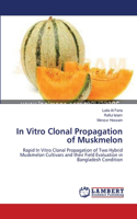 In Vitro Clonal Propagation of Muskmelon