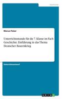 Unterrichtsstunde für die 7. Klasse im Fach Geschichte. Einführung in das Thema Deutscher Bauernkrieg