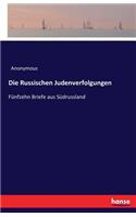 Die Russischen Judenverfolgungen: Fünfzehn Briefe aus Südrussland(German)