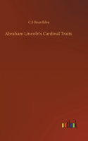 Abraham Lincoln's Cardinal Traits