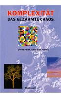 Komplexitat Das Gezahmte Chaos