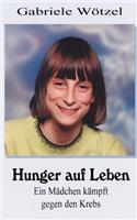 Hunger auf Leben