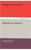 Sketches by Seymour - Volume 02