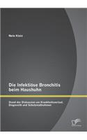 Die Infektiöse Bronchitis beim Haushuhn