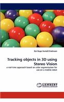 Tracking objects in 3D using Stereo Vision