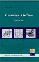Praktischer Schiffbau
