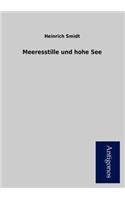 Meeresstille Und Hohe See