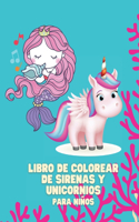 Libro de Colorear de Sirenas y Unicornios para Niños