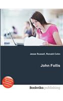 John Follis: (English)