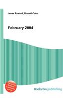 February 2004