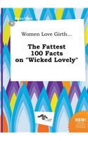 Women Love Girth... the Fattest 100 Facts on Wicked Lovely