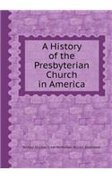 A History of the Presbyterian Church in America