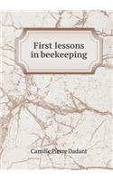 First Lessons in Beekeeping: (English)