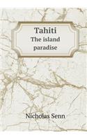 Tahiti The island paradise