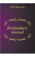 Brickmakers' manual
