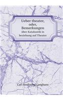 Ueber Theater, Oder, Bemerkungen Über Katakustik in Beziehung Auf Theater