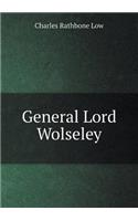 General Lord Wolseley: (English)