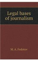Legal Bases of Journalism