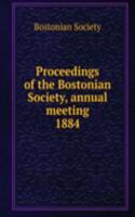 Proceedings of the Bostonian Society, annual meeting